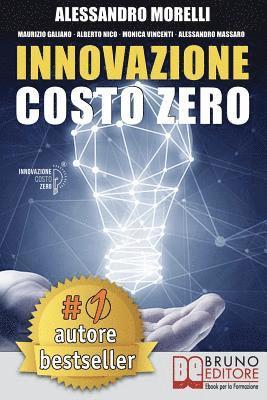 Innovazione Costo Zero: Come Rinnovare l'Azienda Grazie Al Credito d'Imposta Per I Progetti Di Ricerca E Sviluppo Risparmiando Su Tasse E Cost 1