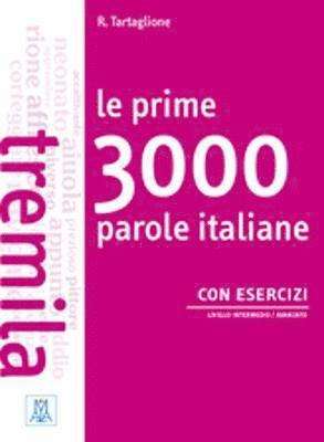bokomslag Le prime 3000 parole italiane con esercizi
