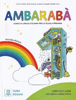Ambarabà 1 - libro di classe + online audio + video - seconda edizione