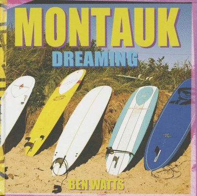 Montauk Dreaming 1