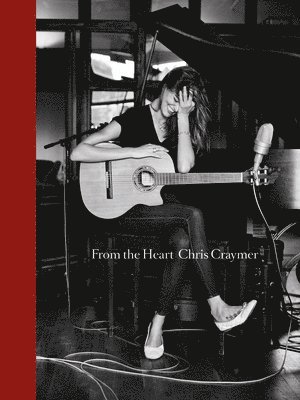 bokomslag Chris Craymer: From the Heart