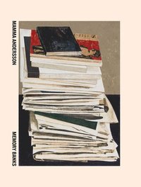 bokomslag Mamma Andersson: Memory Banks