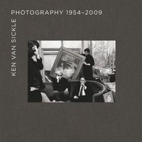 bokomslag Ken Van Sickle: Photography 1954-2009