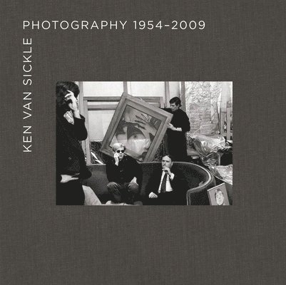 Ken Van Sickle: Photography 1954-2009 1