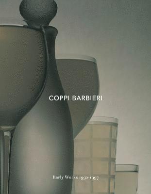Coppi Barbieri - Coppi Barbieri: Early Works 1992-1997, Inbunden