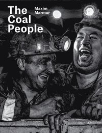 bokomslag Maxim Marmur: The Coal People