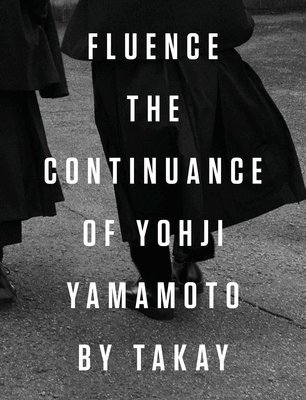 Fluence. The Continuance of Yohjl Yamamoto by Takay 1