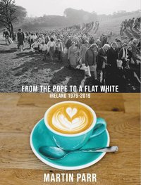 bokomslag Martin Parr: From the Pope to a Flat White