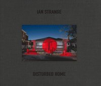 bokomslag Ian Strange: Disturbed Home