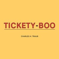 bokomslag Charles H. Traub: Tickety-Boo