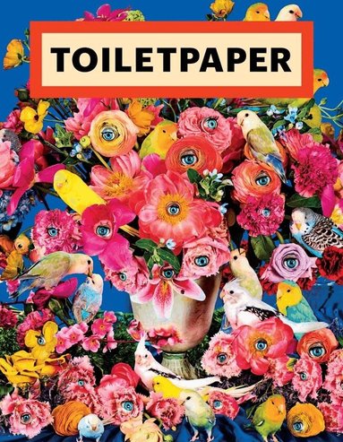 Maurizio Cattelan, Pierpaolo Ferrari - Toiletpaper Magazine 19, Häftad