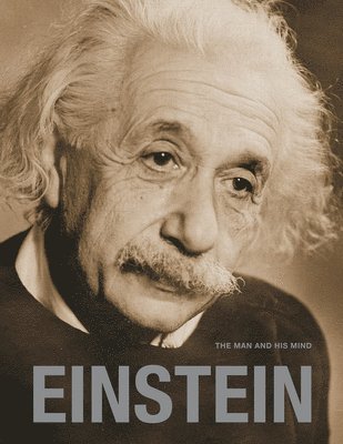bokomslag Einstein: The Man and his Mind