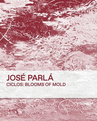 Ciclos: Blooms of Mold 1