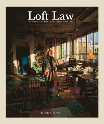 Joshua Charow - Loft Law, Inbunden