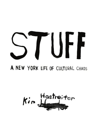 bokomslag Kim Hastreiter: STUFF