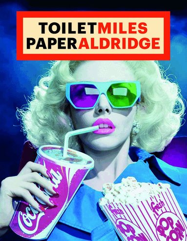 Miles Aldridge - ToiletMiles PaperAldridge, Häftad