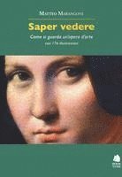 Saper vedere. Come si guarda un'opera d'arte