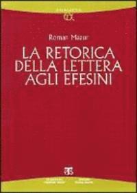 Roman Mazur - La Retorica Della Lettera Agli Efesini, Häftad