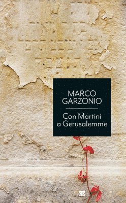 Marco Garzonio - Con Martini a Gerusalemme, Häftad