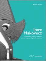 bokomslag Imre Makovecz and the Hungarian Organic Architecture