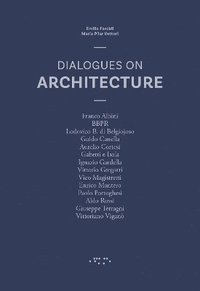 bokomslag Dialogues on Architecture