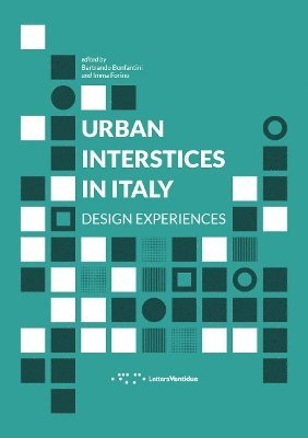 Urban Interstices in Italy: Design Experiences 1