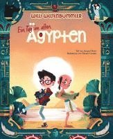 Jacopo Olivieri - Willi Weltenbummler: Ein Tag im alten Ägypten, Inbunden