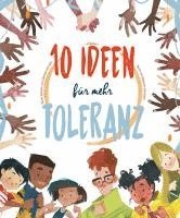 10 Ideen für mehr Toleranz 1
