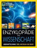 bokomslag Enzyklopädie der Wissenschaft: Atomspaltung, Lebensmittelchemie, Tiere, Weltraum und mehr!