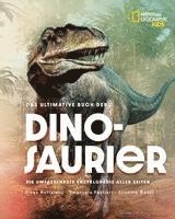 bokomslag Das ultimative Buch der Dinosaurier. Die umfassendste Enzyklopädie aller Zeiten