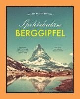 bokomslag Spektakuläre Berggipfel