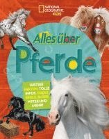 Alles über Pferde. Lustige Fakten, tolle Infos, coole Spiele, blöde Witze und mehr! (Alles über) 1