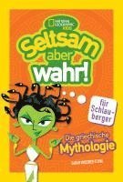 bokomslag Die griechische Mythologie. Seltsam, aber wahr für Schlauberger (Seltsam aber wahr)