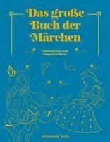 Star White - Das große Buch der Märchen, Inbunden