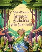 White Star Kids - Fünf-Minuten-Gutenachtgeschichten Mutter Natur erzählt, Inbunden. Tillgänglighet: Lägg i varukorg