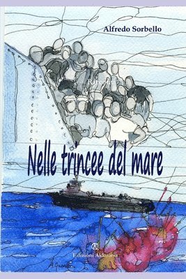 Nelle trincee del mare: Racconti di famiglia 1