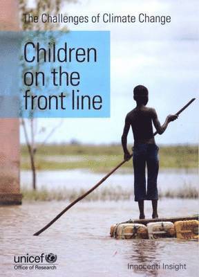 UNICEF: Office of Research, United Nations Publications - challenges of climate change, Häftad