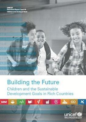 UNICEF: Innocenti Research Centre, United Nations Publications - Building the future, Häftad