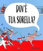 Dov'è tua sorella?