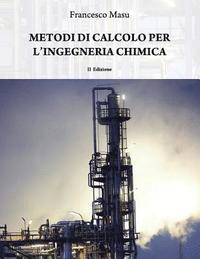 bokomslag Metodi Di Calcolo Per l'Ingegneria Chimica