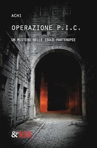 bokomslag Operazione P.I.C. - Un mistero nelle isole partenopee