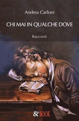 bokomslag Chi mai in qualche dove: Racconti