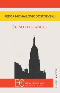bokomslag Notti Bianche (Le)