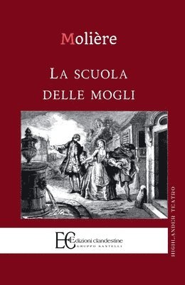 Jean-Baptiste Moliere - Scuola Delle Mogli (La), Häftad