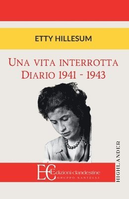 bokomslag Una Vita Interrotta. Diario 1941-1943