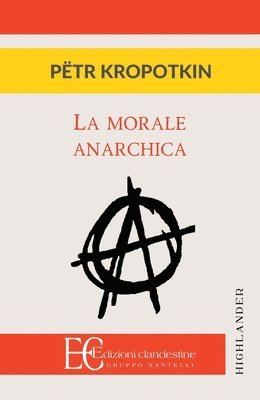 bokomslag La Morale Anarchica