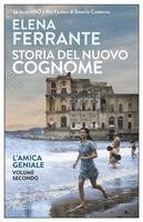 Elena Ferrante - Ferrante, E: Storia del nuovo cognome. L'amica geniale, Häftad
