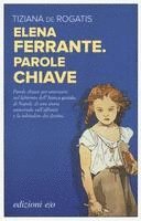 Elena Ferrante. Parole chiave