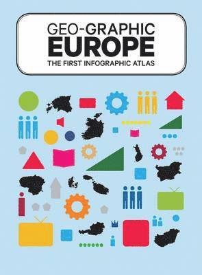 Geo-graphic Europe: The First Info-Graphic Atlas