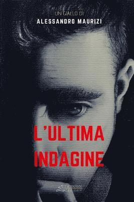 bokomslag L'ultima indagine